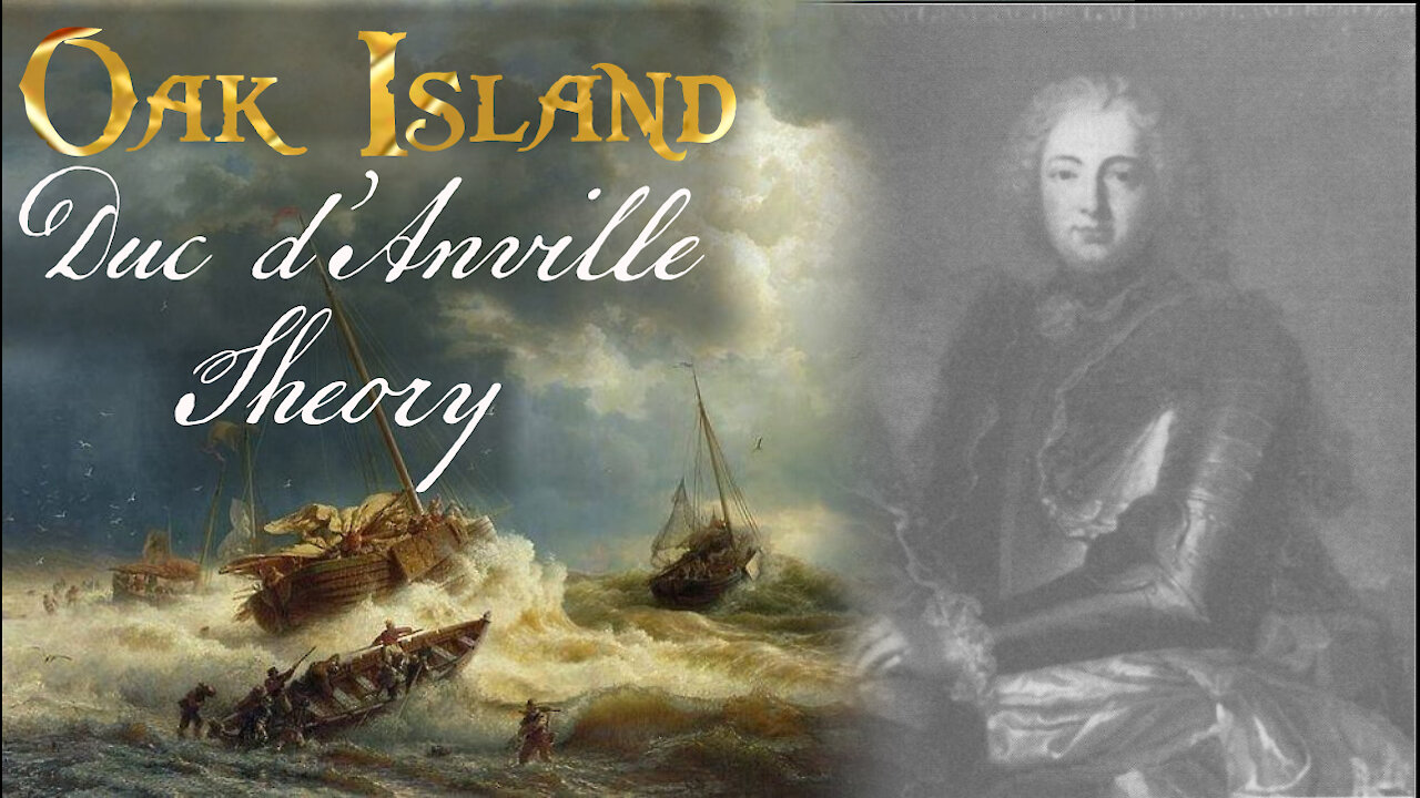 The Duc d’Anville Theory of Oak Island