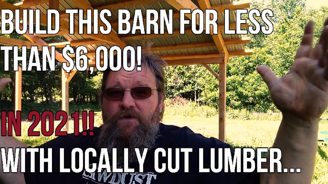 $6,000 Timber Frame Barn Build 2021 Pt1