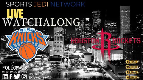🏀New York Knicks Vs. Houston Rockets LIVE STREAM COME WATCH ALONG AND REACT WITH US!