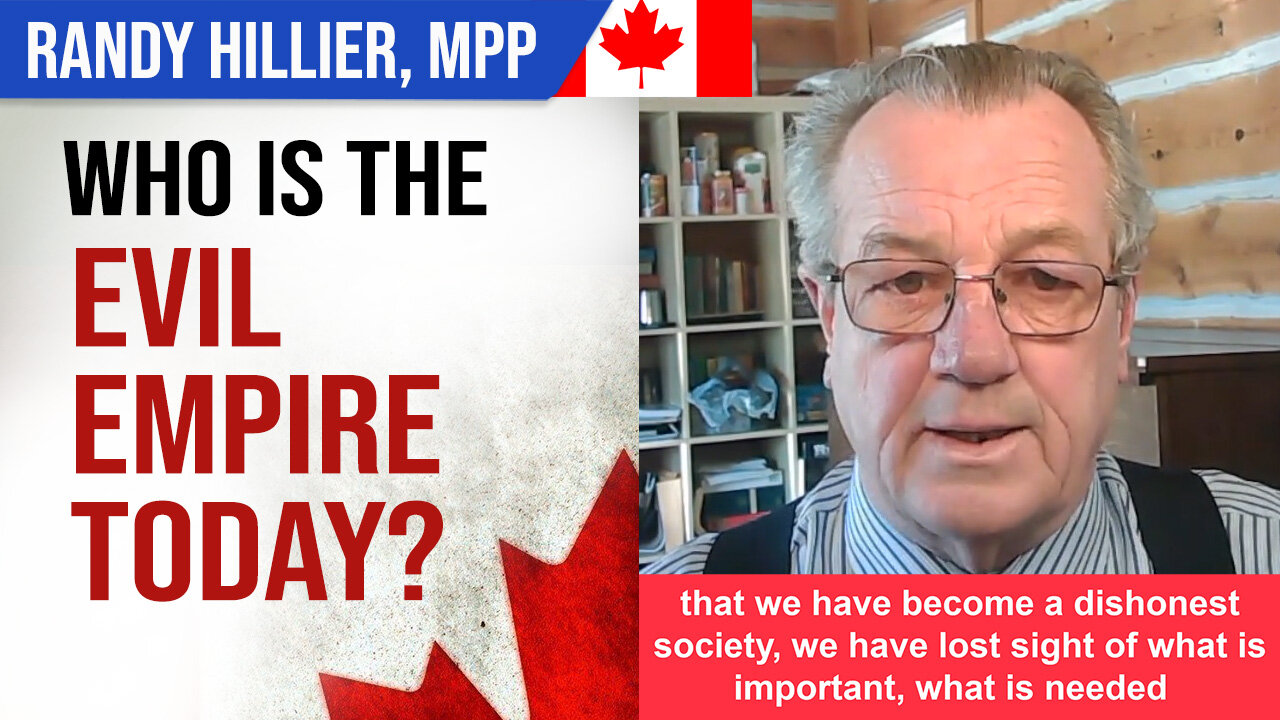 Who is the Evil Empire Today? Randy Hillier, Ontario MPP Canada