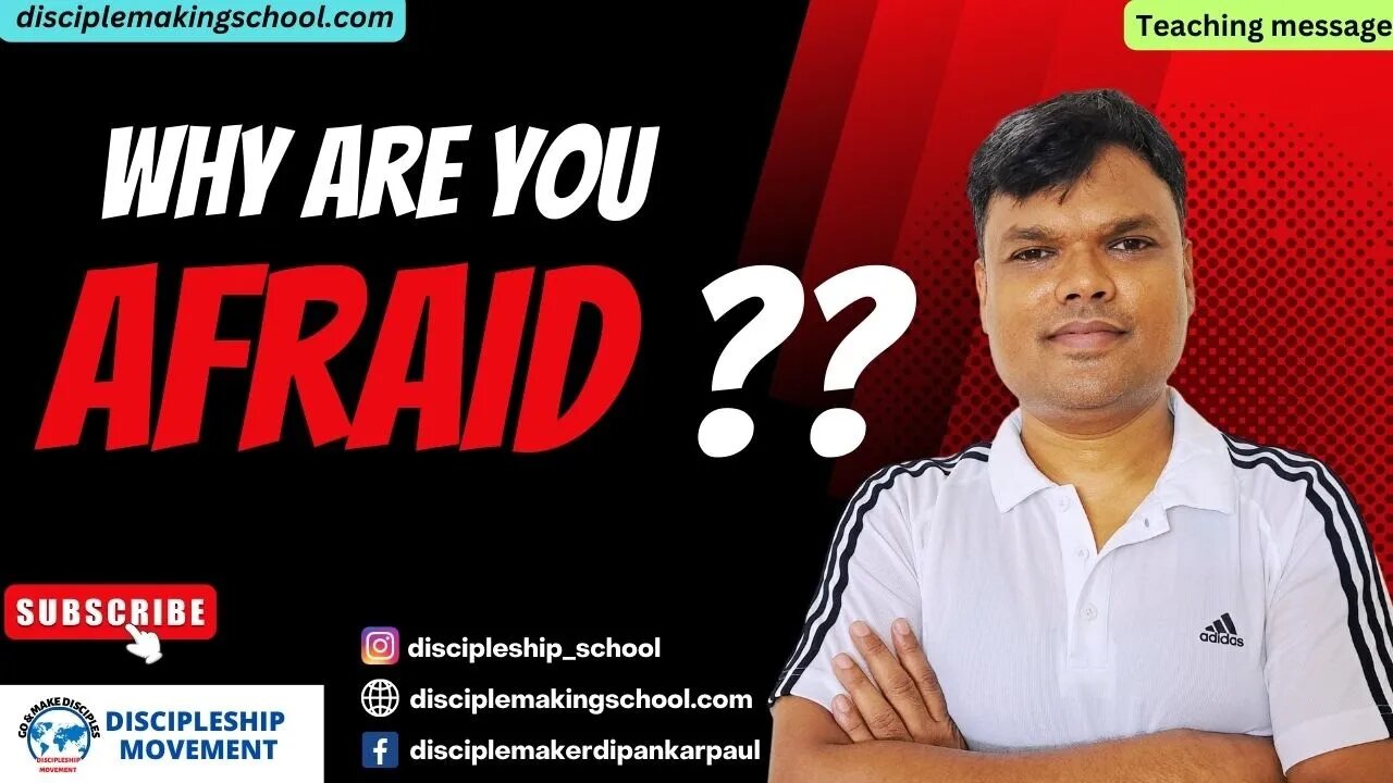 WHY ARE YOU AFRAID ??