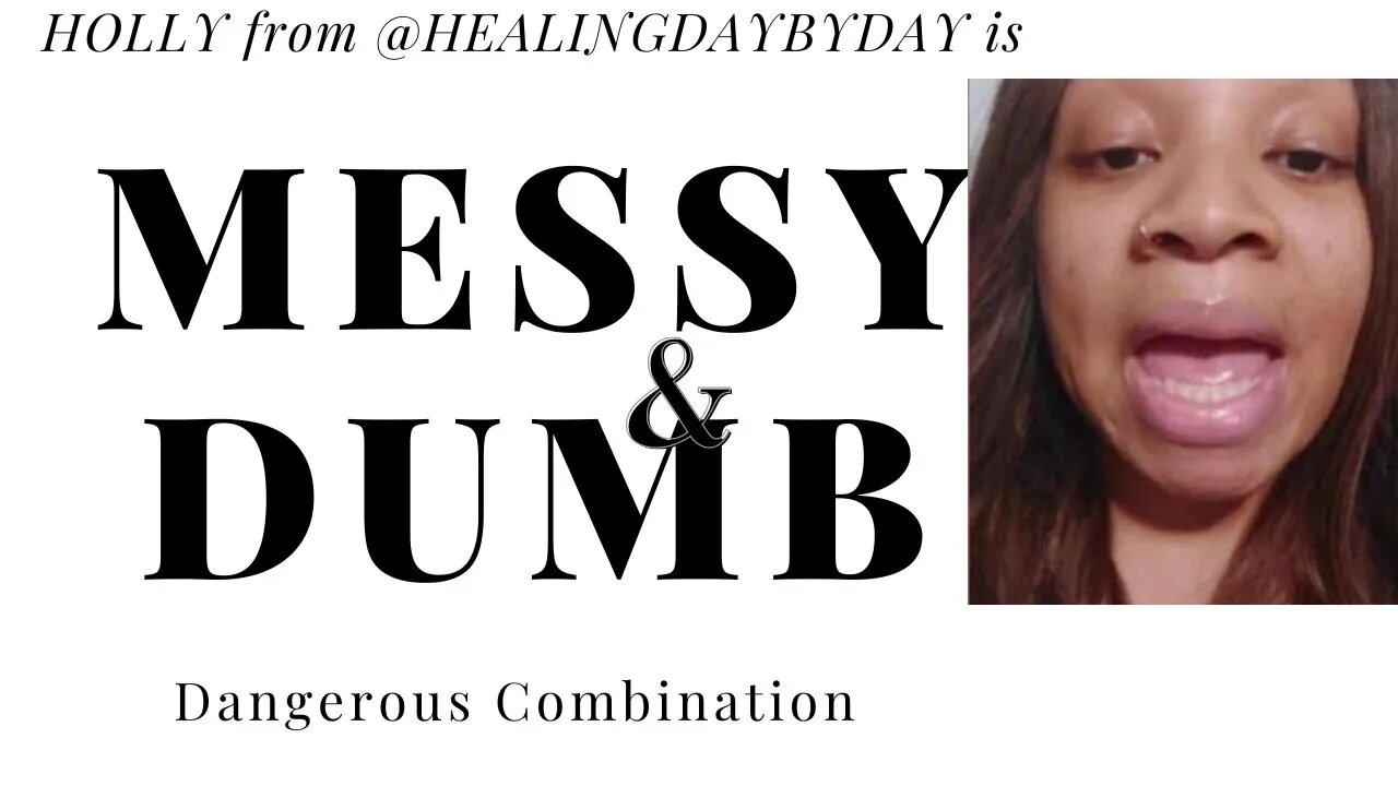 Healing Day by Day Messy and Dumb