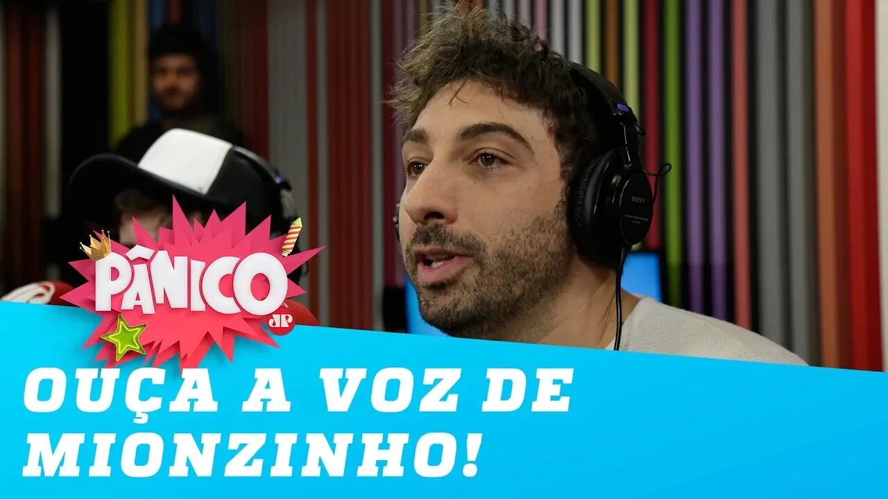 FIM DO MISTÉRIO! Ouça como é a voz do Mionzinho!