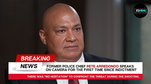 FORMER POLICE CHIEF PETE ARREDONDO SPEAKS ON CAMERA FOR THE FIRST TIME SINCE INDICTMENT