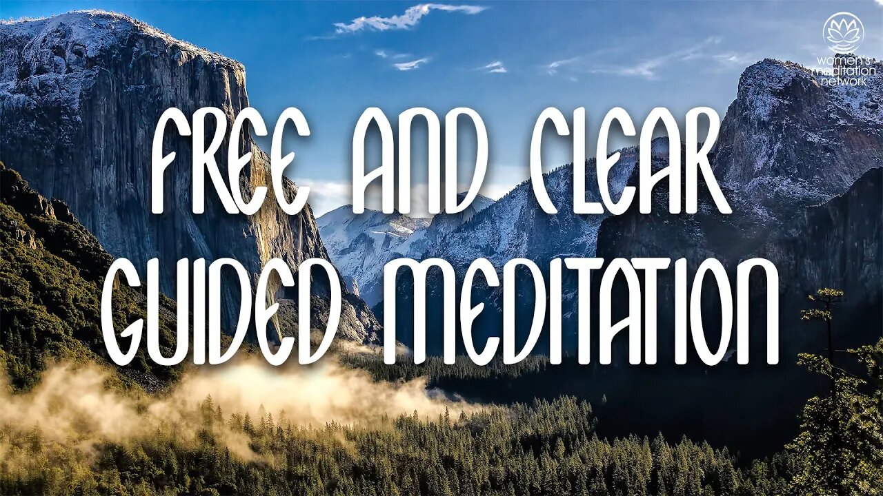 Free And Clear Guided Meditation // Meditation for Women