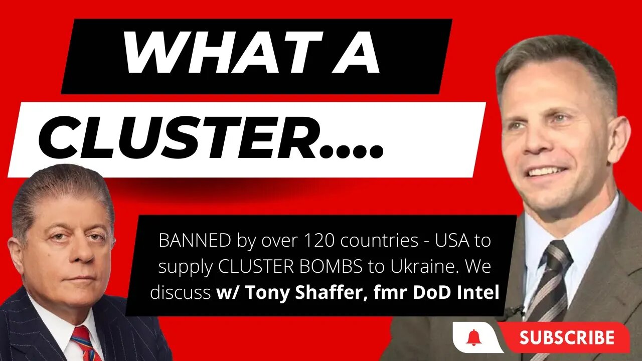 U.S. Sending Cluster Bombs to Ukraine - Good Idea? w/ Tony Shaffer