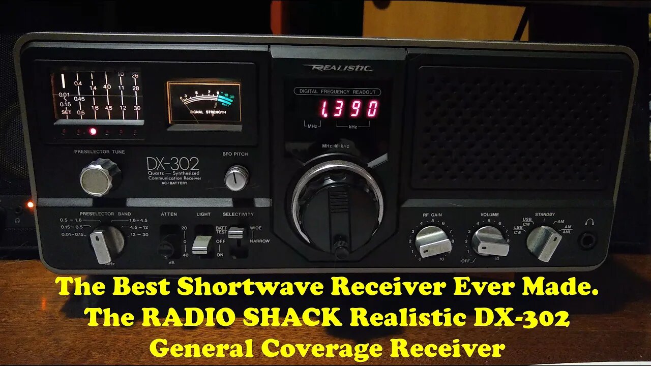 The Best Shortwave Radio Made. The Realistic DX302 General Coverage Receiver.