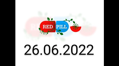 Red Pill News | Wiadomości W Czerwonej Pigułce 26.06.2022