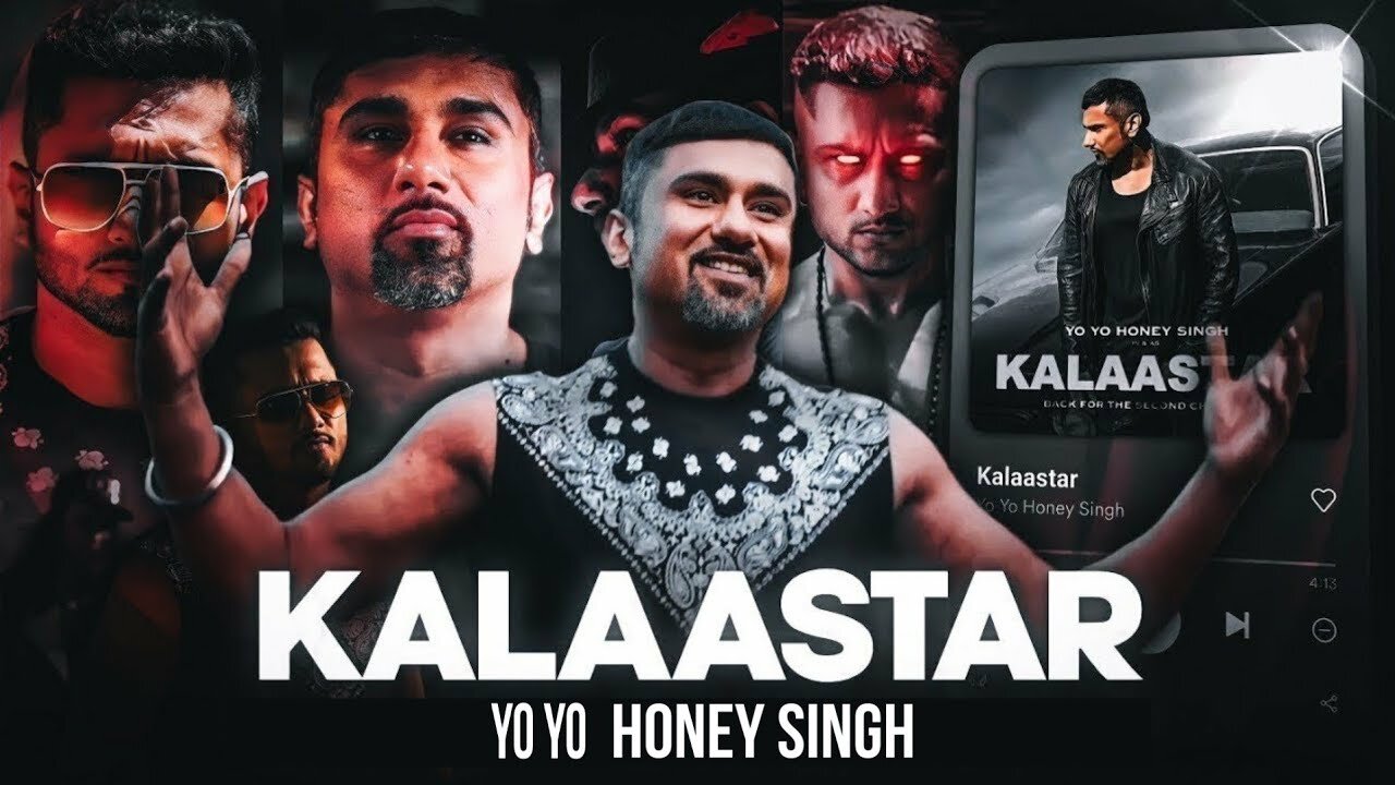 Kalaastar -honey Singh