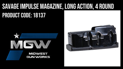 Savage Impulse Magazine, Long Action, 4 Round - 18137