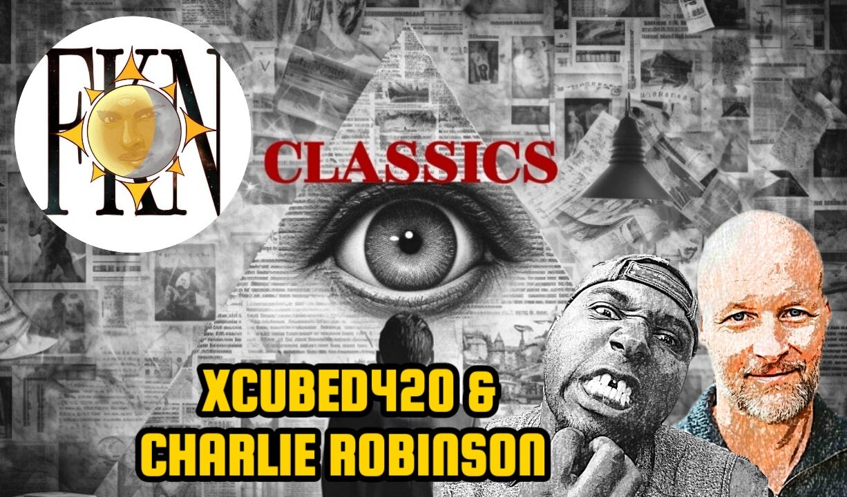 FKN Classics 2021: Forbidden News Updates | XCubed420 & Charlie Robinson