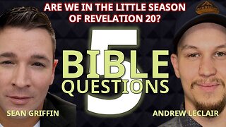 5 Bible Questions w/ Andrew LeClair & Sean Griffin