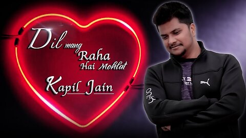 Dil Mang Raha Hai Mohlat- Ghost | Yasser Desai | Lyrical Cover by Kapil Jain