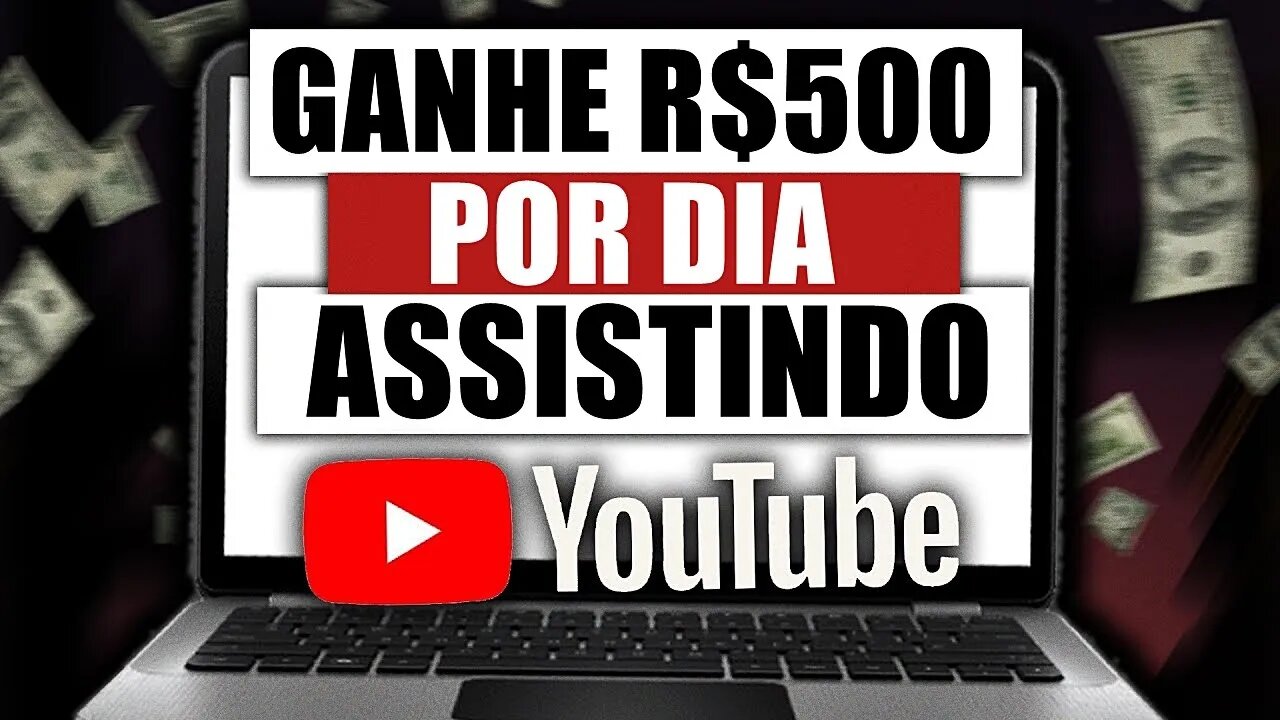 R$500 POR DIA Assistindo Vídeos do YouTube *TÉCNICA SECRETA* (Ganhar Dinheiro Online 2023)