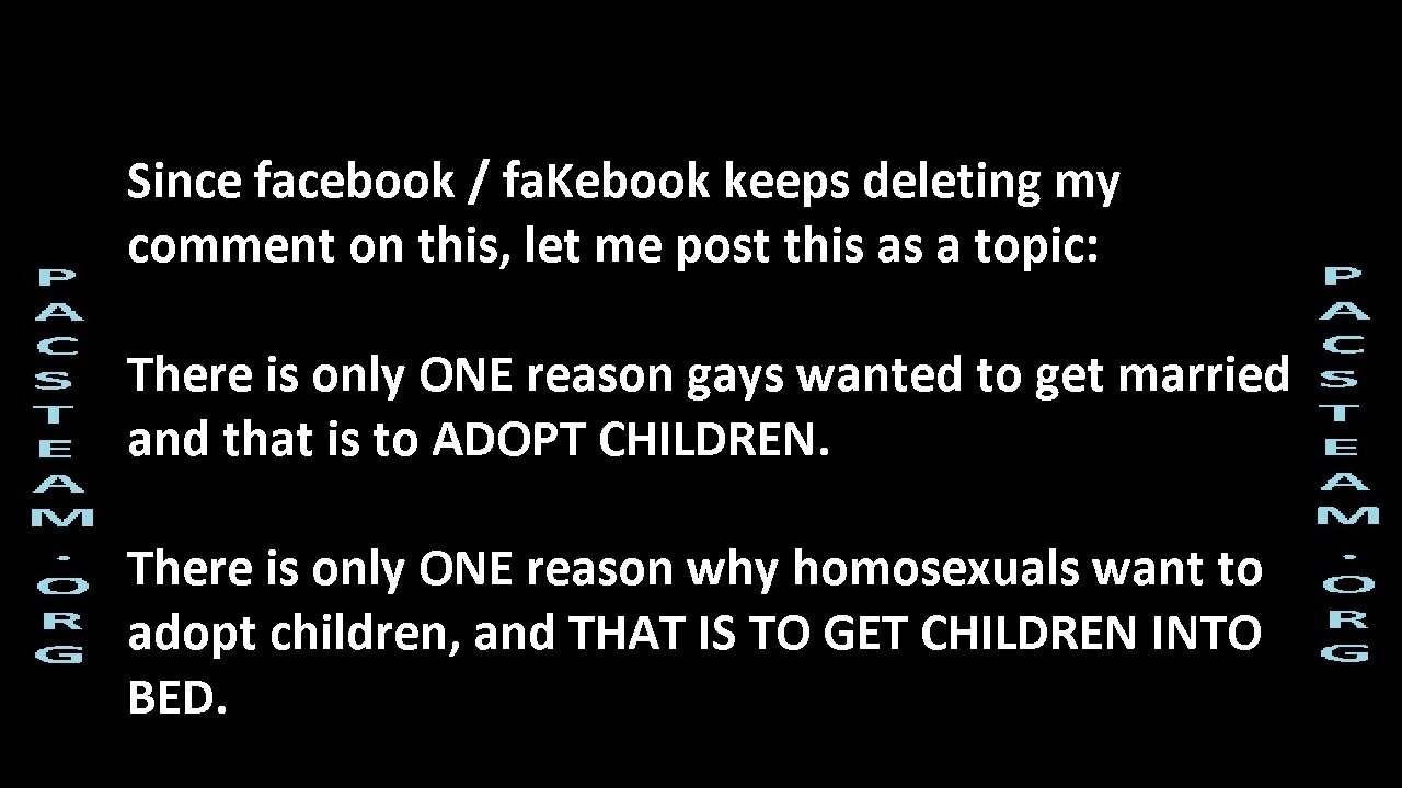 facebook / faKebook won't let me say anything against their pedophile agenda