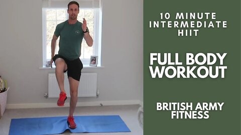 10 Minute HIIT Full Body Workout | British Army Fitness