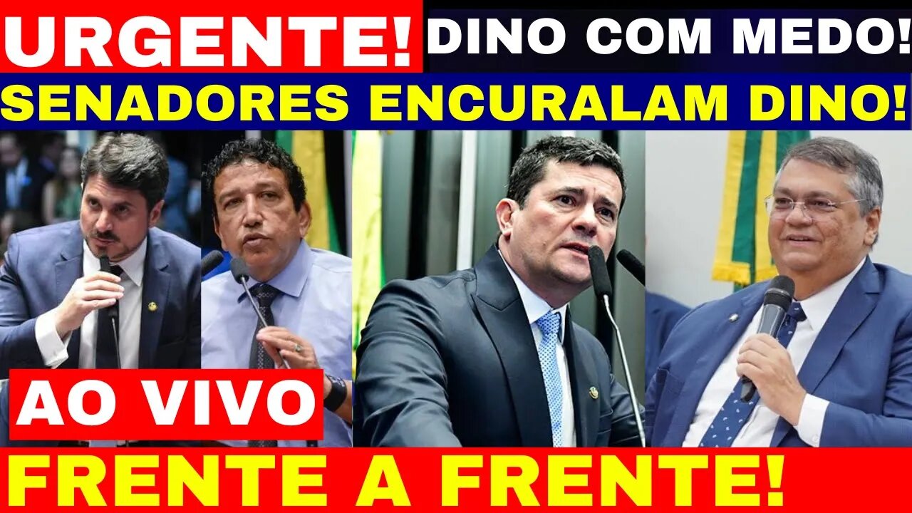 AO VIVO SERGIO MORO DESMASCARA FLAVIO DINO MASCOS DUVAL E MAGNO MALTA PARTI PRA CIMA DINO TREME MEDO