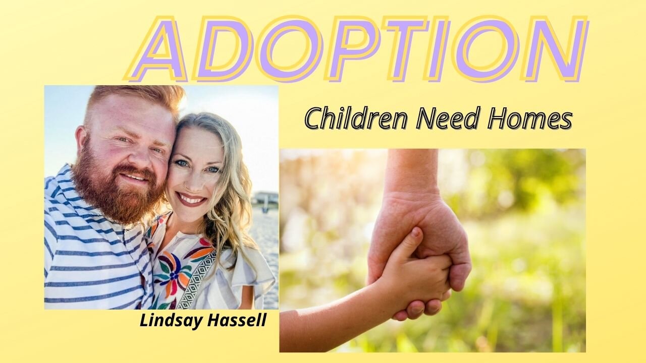 Adoption: Children Need Homes
