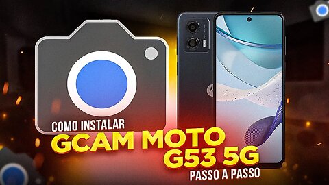 MUITO MELHOR! Como INSTALAR GCAM no MOTO G53 5G (PASSO A PASSO)