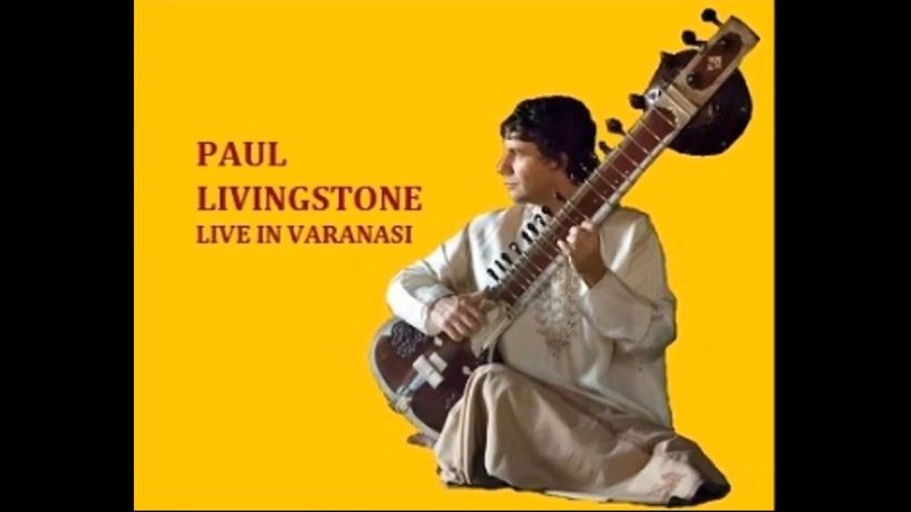 PAUL LIVINGSTONE---LIVE IN VARANASI