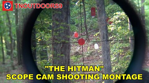 "THE HITMAN" SCOPE CAM MONTAGE