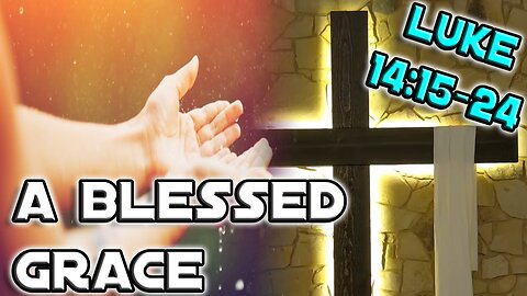 7/28/24 Sunday Worship | A Blessed Grace