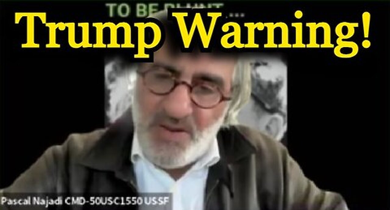 Pascal Najadi Latest Intel- Trump & White Hats Warning!