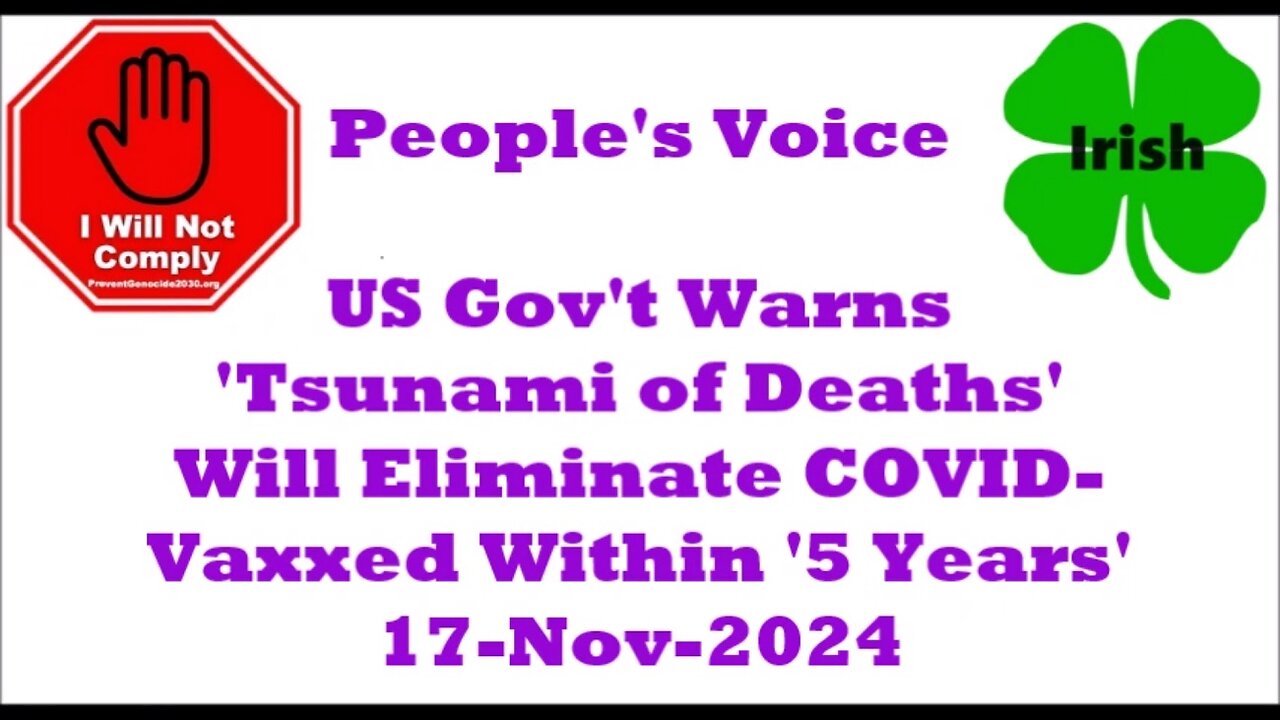 US Gov't Warns 'Tsunami of Deaths' Will Eliminate COVID-Vaxxed Within '5 Years' 17-Nov-2024