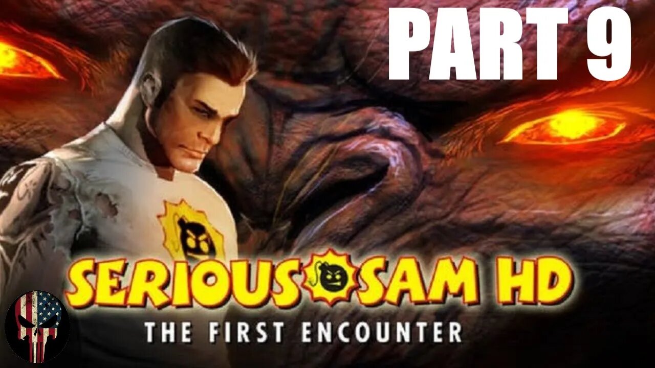 Serious Sam The First Encounter HD Part 9