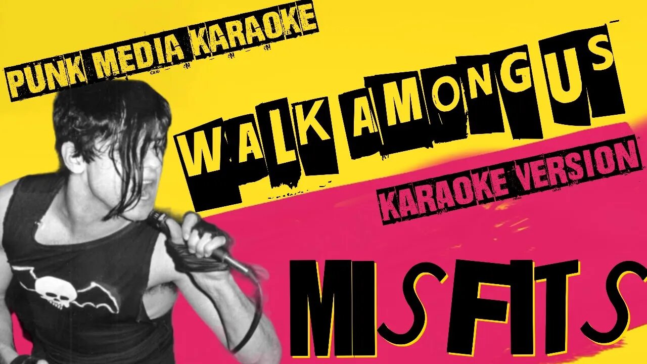 MISFITS ✴ WALK AMONG US ✴ KARAOKE INSTRUMENTAL ✴ PMK