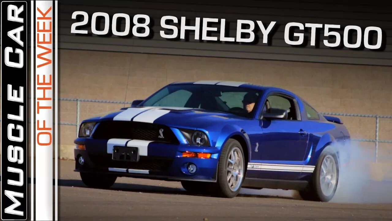 2008 Shelby GT500: Muscle Car Of The Week Video Episode 243 V8TV