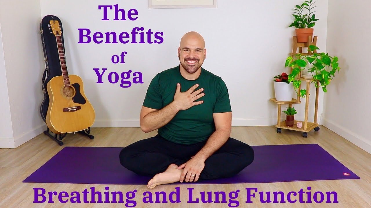 The Benefits of Yoga: Breathing and Lung Function (How Complete Chair Yoga Improves Quality of Life)