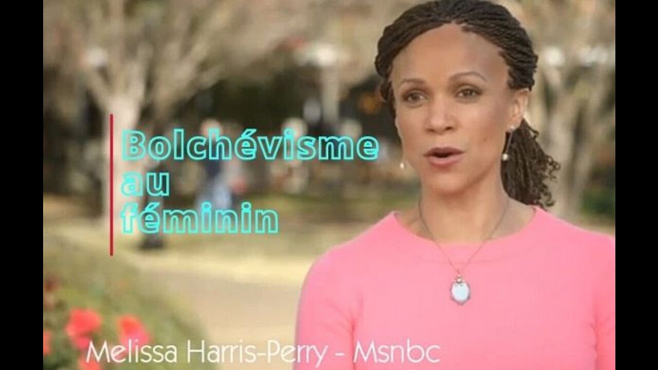 Melissa Harris-Perry : le bolchévisme au féminin