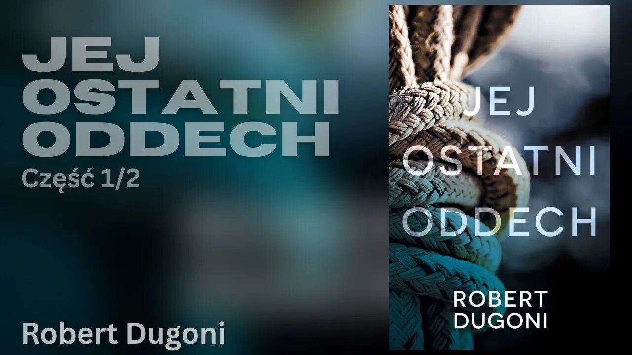 Jej ostatni oddech Część 1/2, Cykl: Tracy Crosswhite (tom 2 )- Robert Dugoni | Audiobook PL