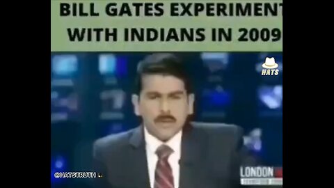 Bill Gates Killed Crippled Indian Girls With Bollywood Help!