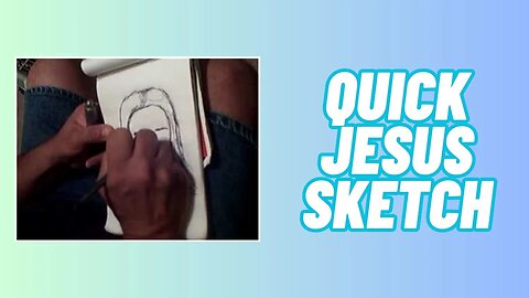 A Quick Jesus Sketch