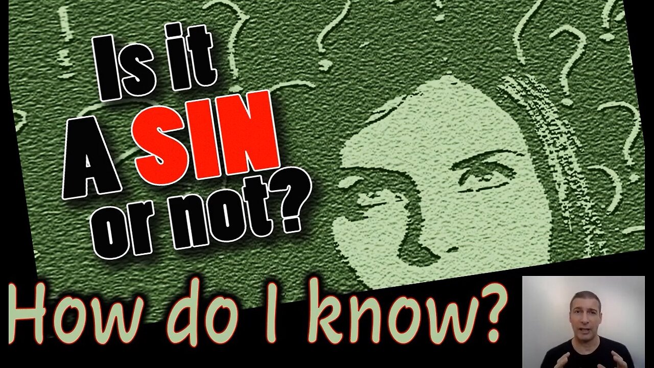 How Do I Know If It Is Sin Or Not?