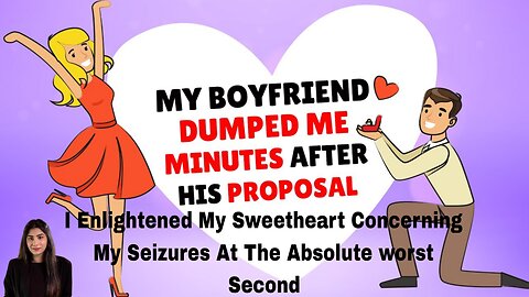 I Enlightened My Sweetheart Concerning My Seizures At The Absolute worst Second