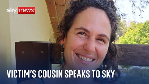 Cousin of Israeli hostage killed speaks to Sky as Hamas release hostage video | Israel-Hamas war