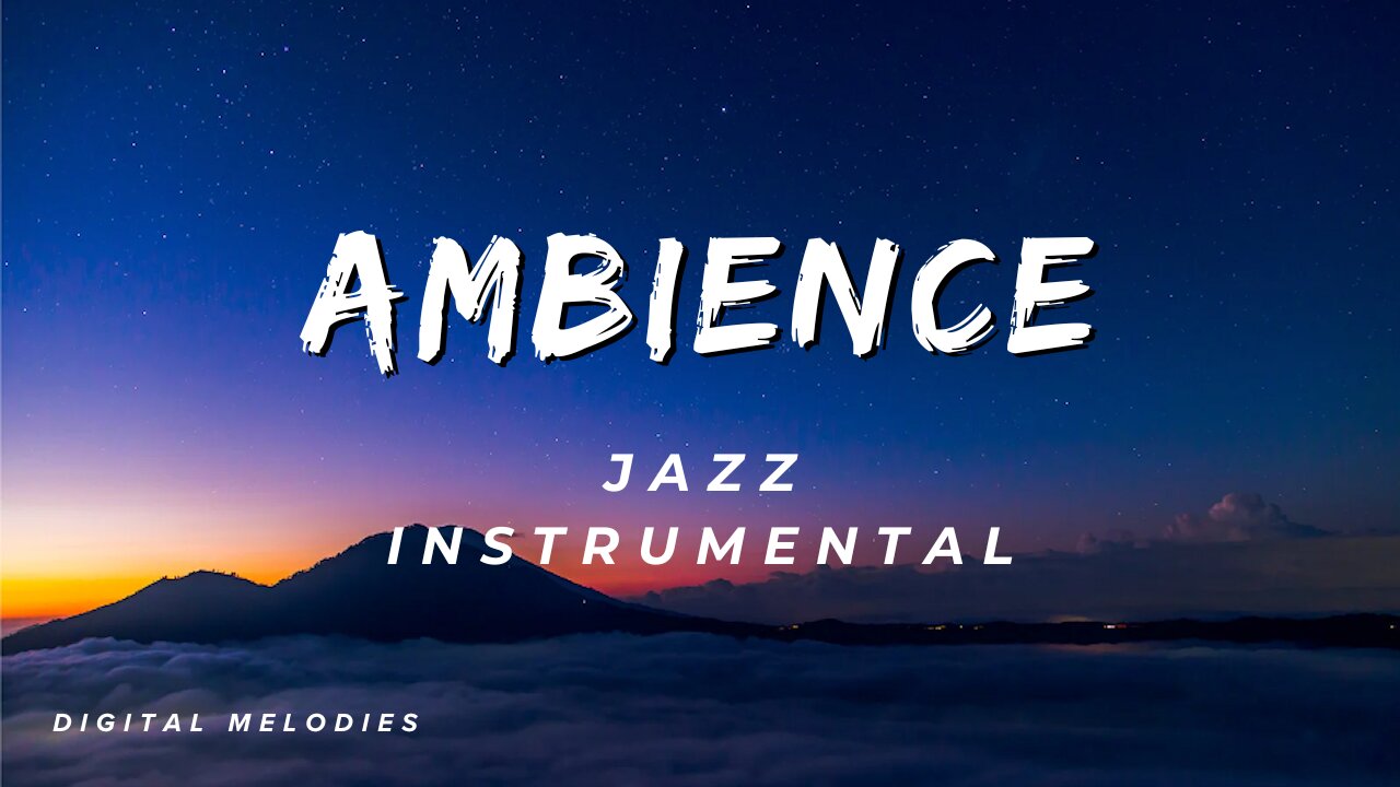 Ambience (smooth jazz instrumental music)