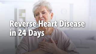 Reverse Heart Disease in 24 Days