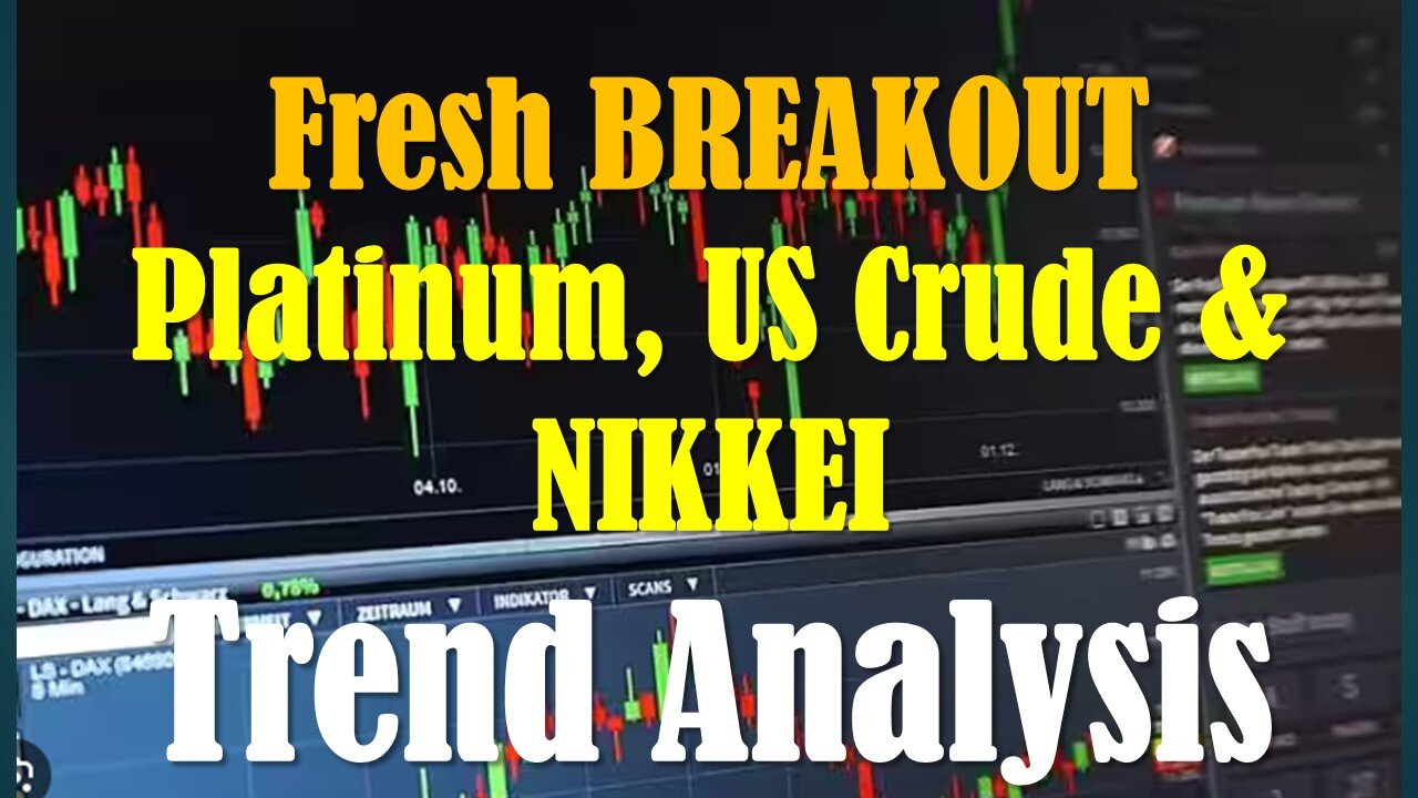 Fresh Breakout for Platinum, US Crude Oil and Japanese NIKKEI Technical Analysis