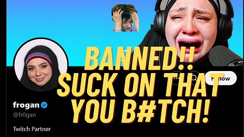 Terrorist b#tch gets banned on twitch