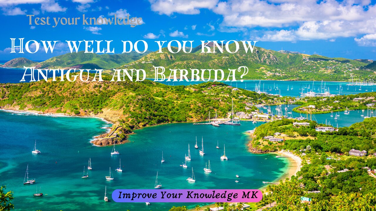 How Well Do You Know Antigua and Barbuda? 🇦🇬 | General Knowledge Quiz