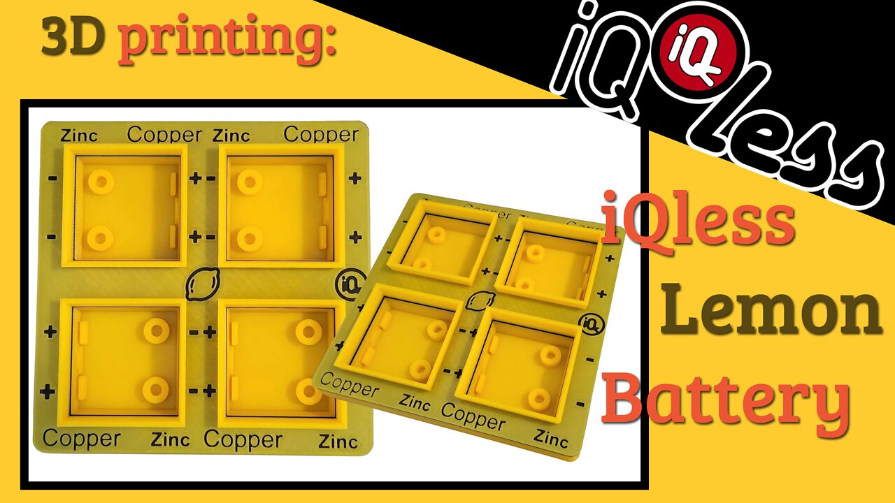 3D Printing: iQless Lemon Battery