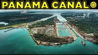 Panama Canal-Wonder of the World