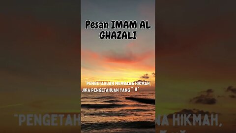 PESAN BIJAK IMAM AL GHAZALI#shorts #shortsfeed #shortsquotes