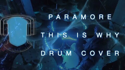 S19 Paramore This is Why Drum Cover