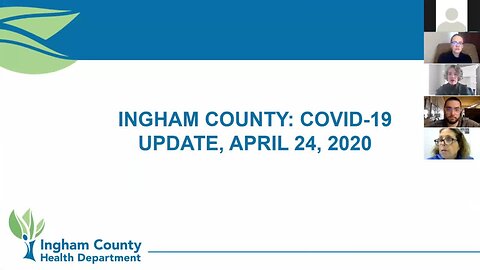 Ingham County Health Department Coronavirus Briefing - 4/24/20