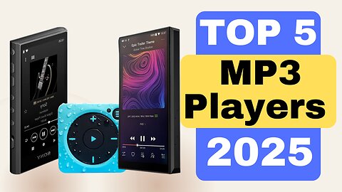 Top 5 Best Mp3 Players of 2025 | Budget Pick to Best Overall